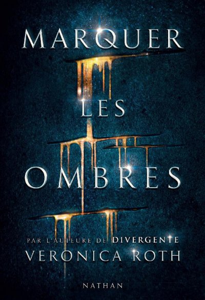 Marquer les ombres de Veronica Roth