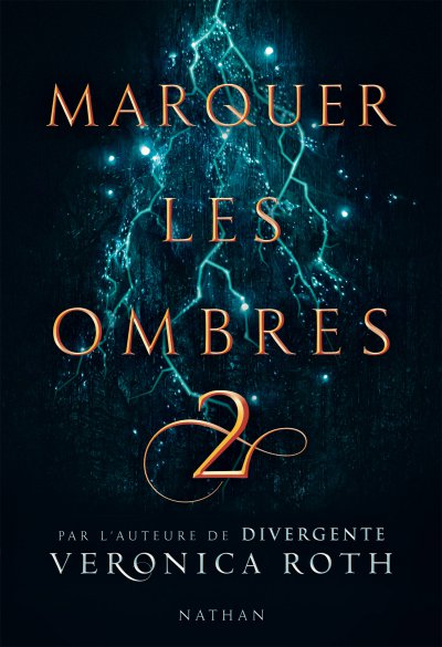 Marquer les ombres de Veronica Roth