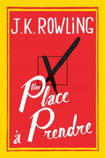 Une Place à Prendre de J.K. Rowling