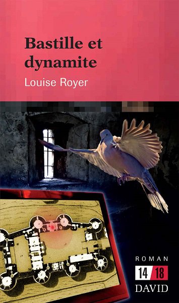 Bastille et dynamite de Louise Royer