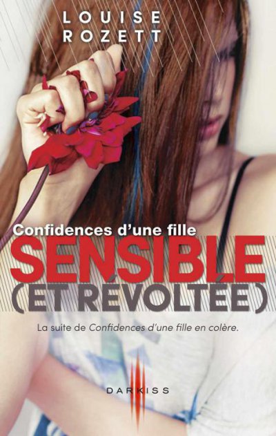 Confidences d'une fille sensible (et révoltée) de Louise Rozett