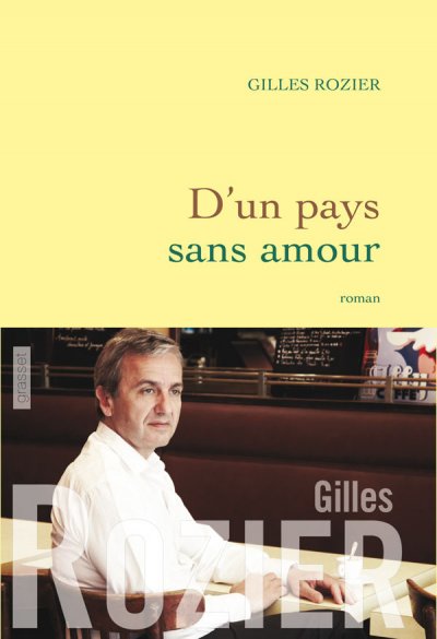 D'un pays sans amour de Gilles Rozier