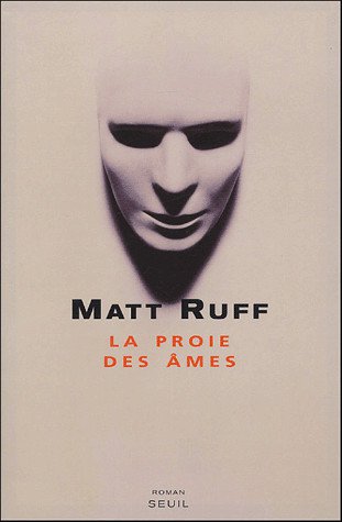La proie des âmes de Matt Ruff