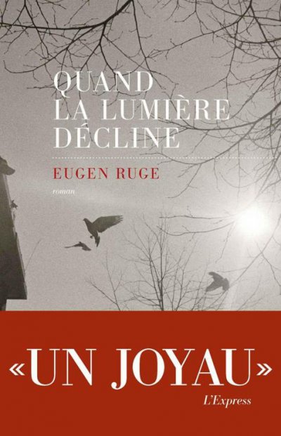 Quand la lumière décline de Eugen Ruge