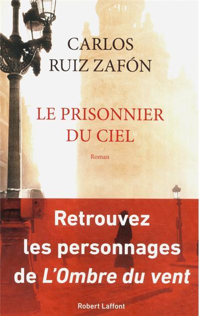Le prisonnier du ciel de Carlos Ruiz Zafón