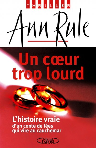 Un coeur trop lourd de Ann Rule