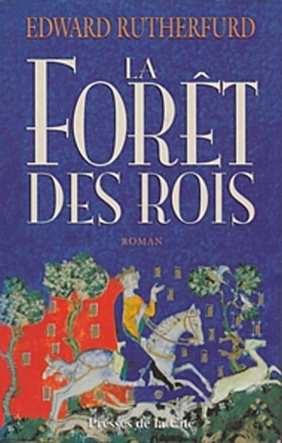 La Forêt des Rois de Edward Rutherfurd