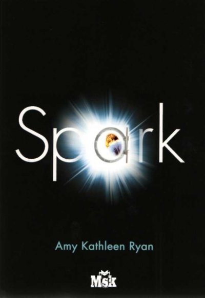 Spark de Amy Kathleen Ryan