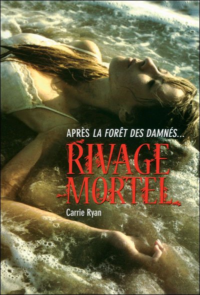 Rivage mortel de Carrie Ryan