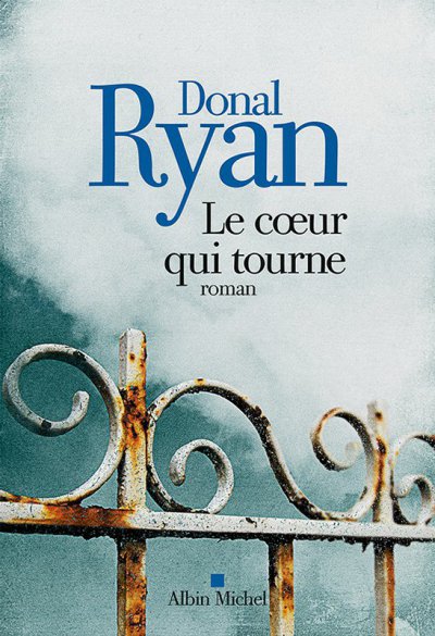 Le cœur qui tourne de Donal Ryan