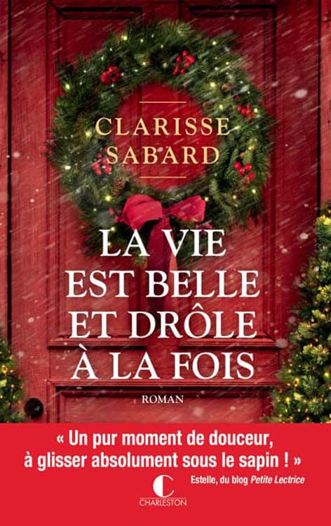 La vie est belle et drôle à la fois de Clarisse Sabard