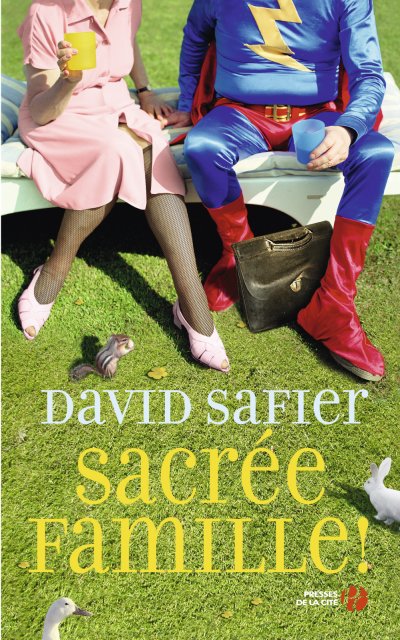 Sacrée famille ! de David Safier