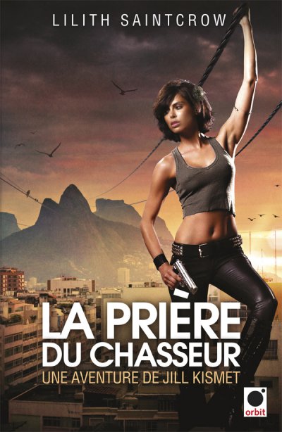 La Prière du chasseur de Lilith Saintcrow