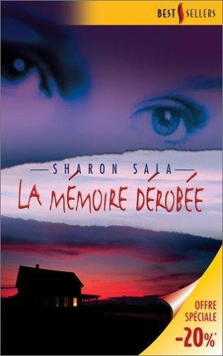 La mémoire dérobée de Sharon Sala