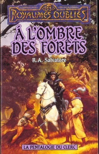 A l'ombre des forêts de R.A. Salvatore