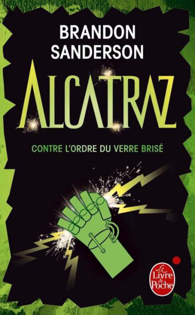 Alcatraz contre l'ordre du verre brisé de Brandon Sanderson