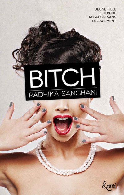 Bitch de Radhika Sanghani