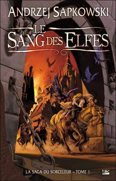 Le Sang des Elfes de Andrzej Sapkowski