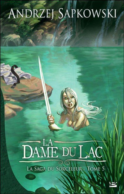 La Dame du Lac de Andrzej Sapkowski