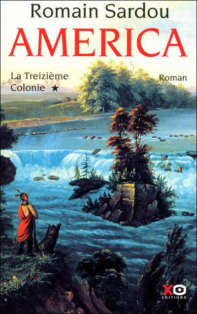 La treizième colonie de Romain Sardou