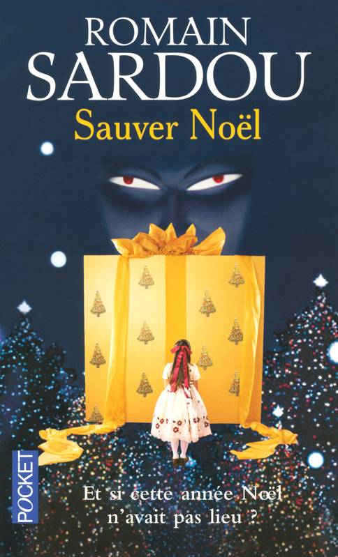 Sauver Noël de Romain Sardou