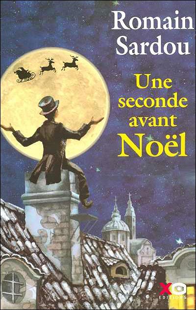 Une seconde avant Noël de Romain Sardou