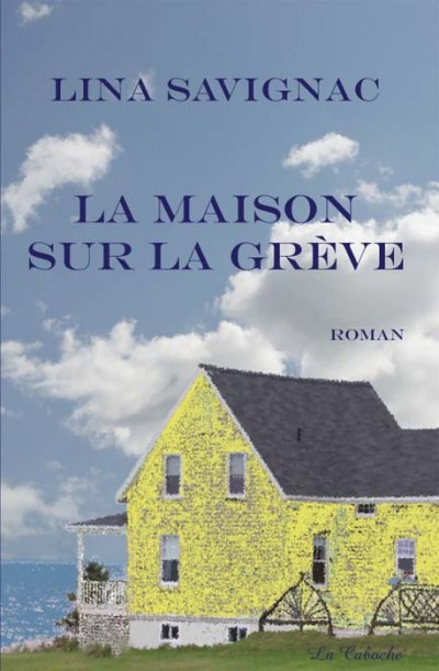 La maison sur la grève de Lina Savignac