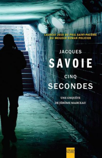 Cinq secondes de Jacques Savoie
