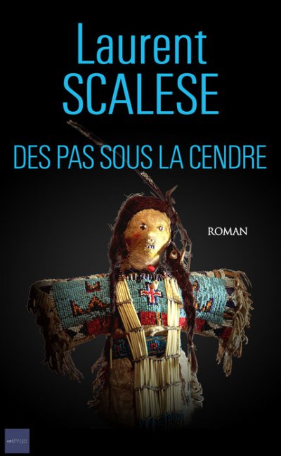 Des pas sous la cendre de Laurent Scalese