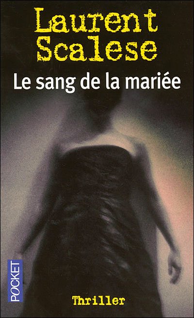 Le sang de la mariée de Laurent Scalese