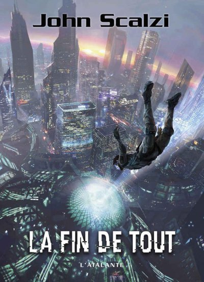 La fin de tout de John Scalzi