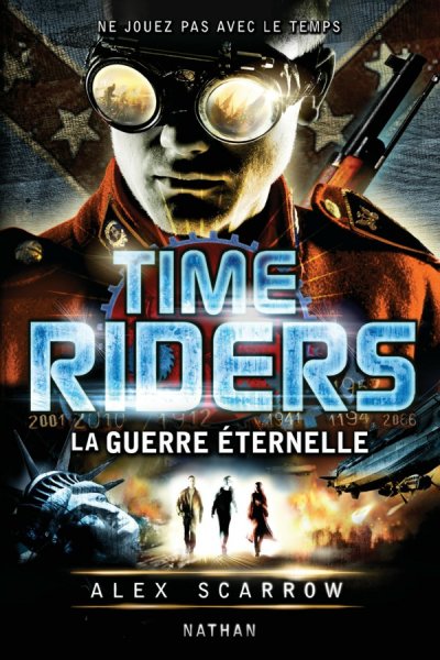 La guerre éternelle de Alex Scarrow