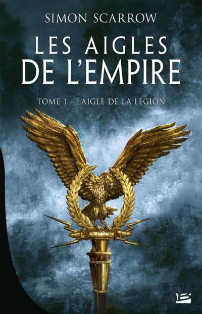 L'Aigle de la légion de Simon Scarrow