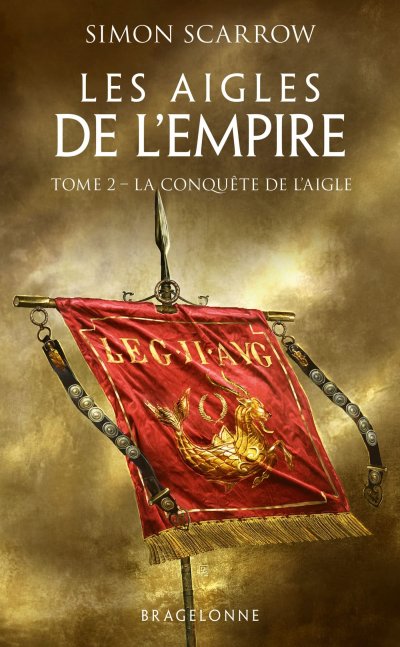 La conquête de l'aigle de Simon Scarrow