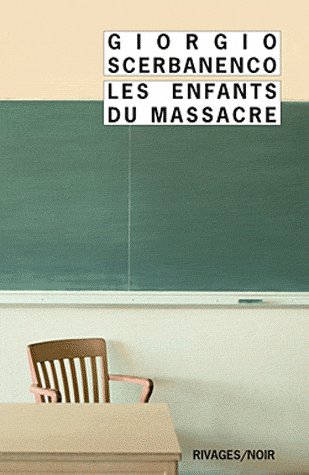 Les enfants du massacre de Giorgio Scerbanenco