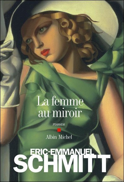 La femme au miroir de Eric-Emmanuel Schmitt