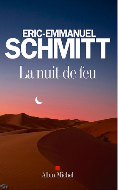 La nuit de feu de Eric-Emmanuel Schmitt