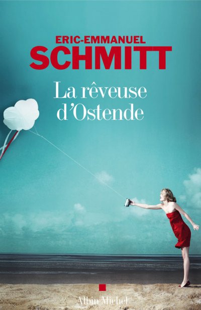 La rêveuse d'Ostende de Eric-Emmanuel Schmitt