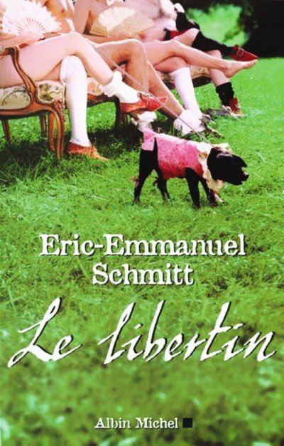 Le Libertin de Eric-Emmanuel Schmitt