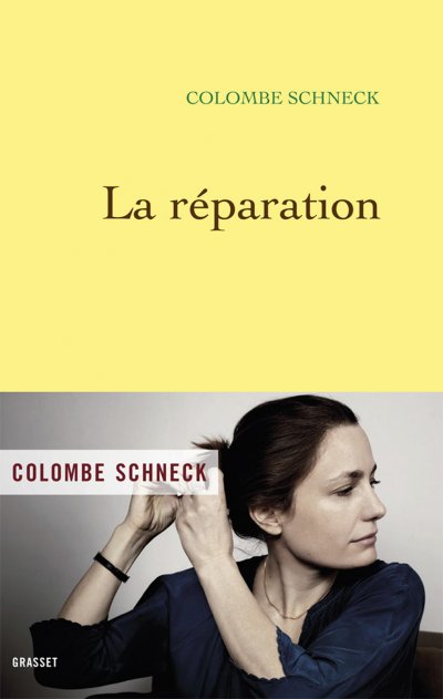 La réparation de Colombe Schneck