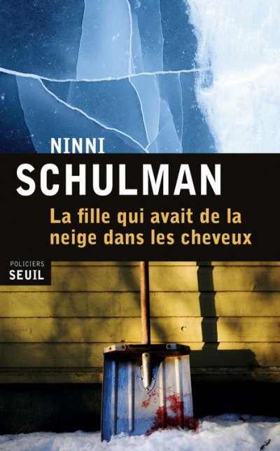 La fille qui avait de la neige dans les cheveux de Ninni Schulman