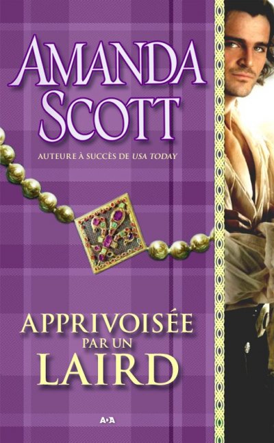 Apprivoisée par un laird de Amanda Scott