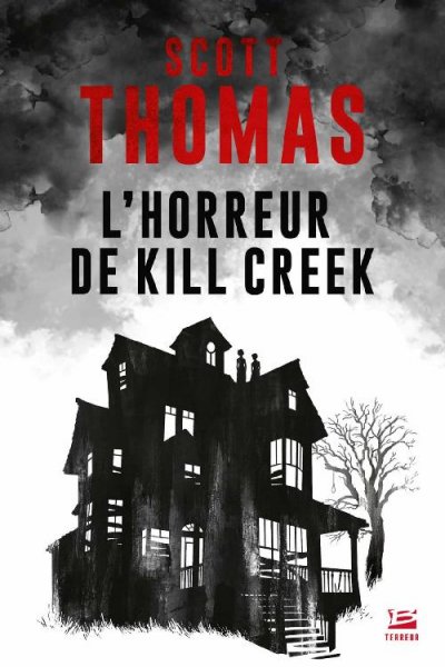 L'Horreur de Kill Creek de Thomas Scott