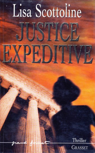 Justice expéditive de Lisa Scottoline