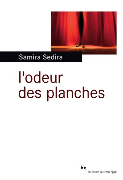 L'odeur des planches de Samira Sedira