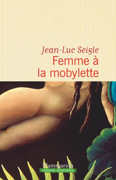 Femme à la mobylette de Jean-Luc Seigle