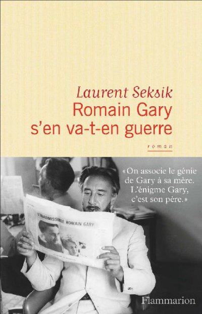 Romain Gary s'en va-t-en guerre de Laurent Seksik