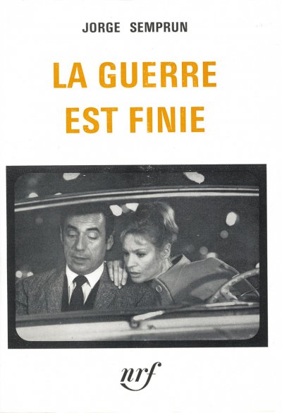 La Guerre est finie de Jorge Semprun