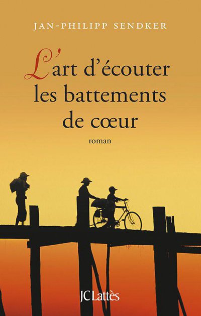 L'Art d'écouter les battements de coeur de Jan-Philipp Sendker