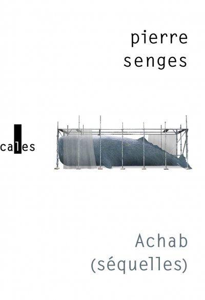 Achab, séquelles de Pierre Senges